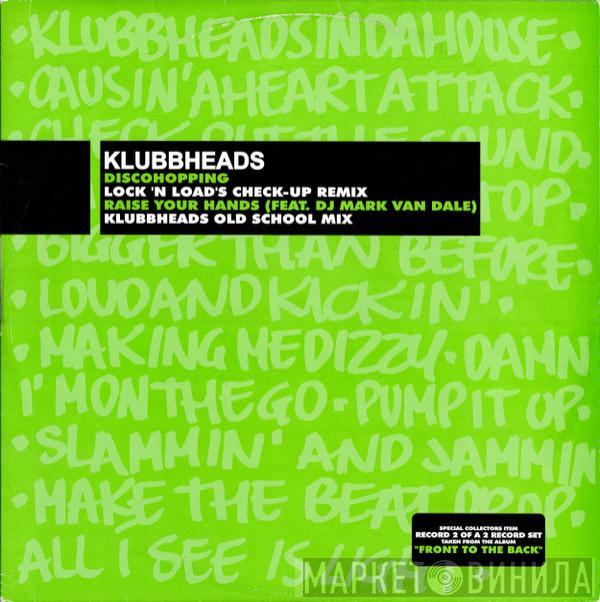 Klubbheads  - Discohopping / Raise Your Hands