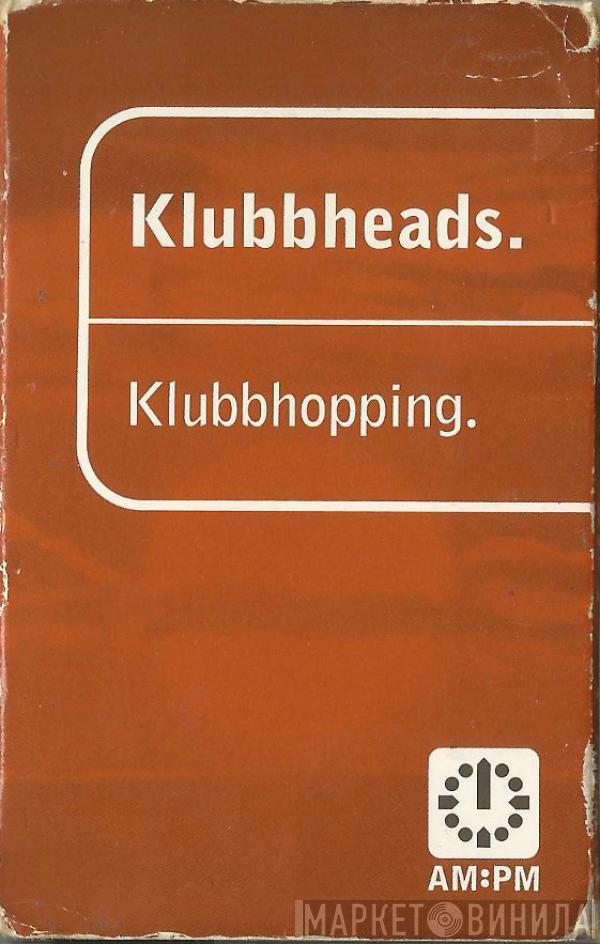  Klubbheads  - Klubbhopping