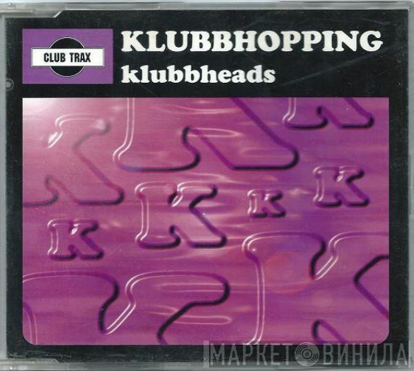  Klubbheads  - Klubbhopping