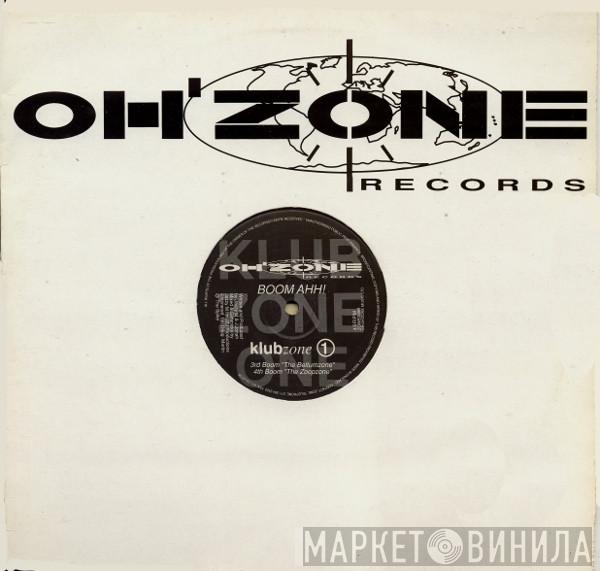 Klubzone 1 - Boom Ahh! (Remixes)