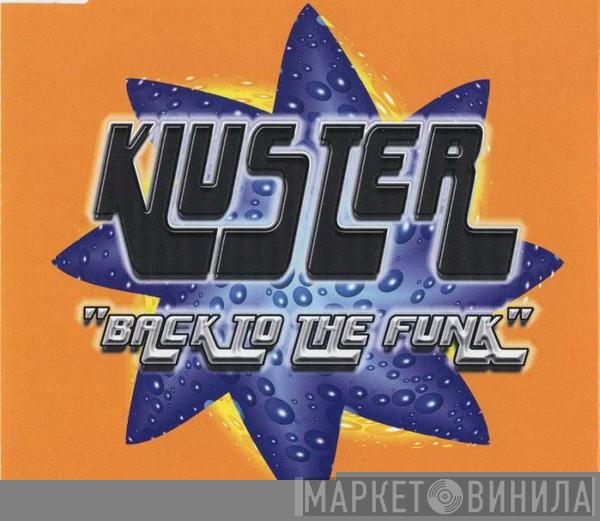  Kluster  - Back To The Funk