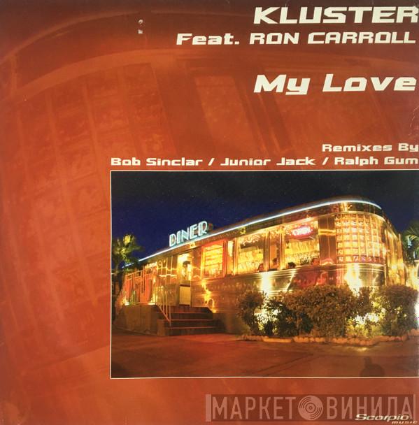 Kluster, Ron Carroll - My Love