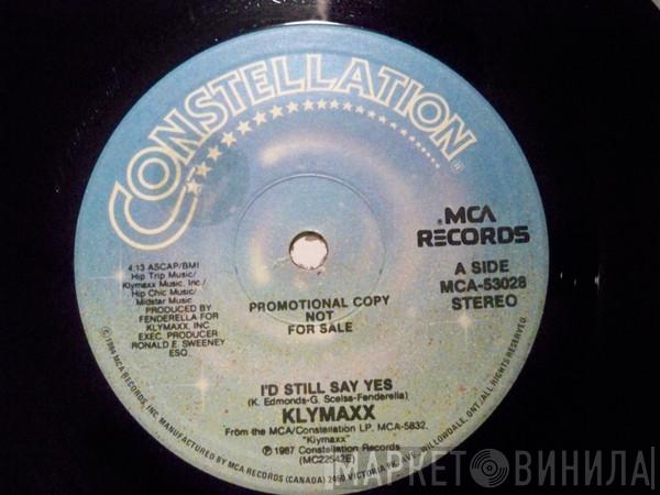  Klymaxx  - I'd Still Say Yes / Ask Me No Questions