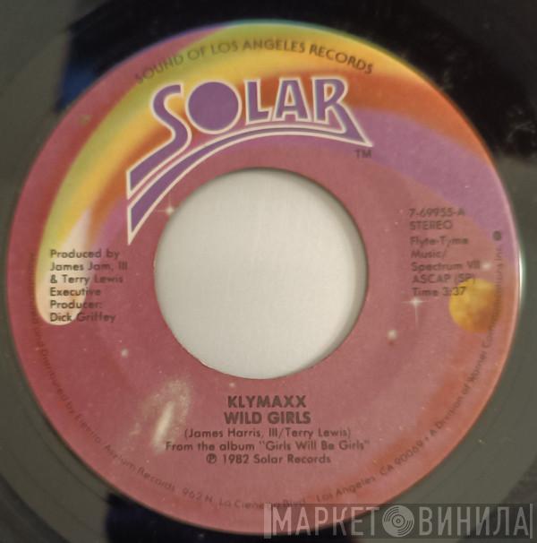 Klymaxx - Wild Girls / Can't Let Love Just Pass Me By