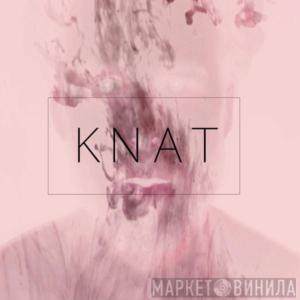  Knat  - Knat