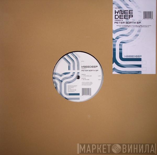 Knee Deep - Peter North EP