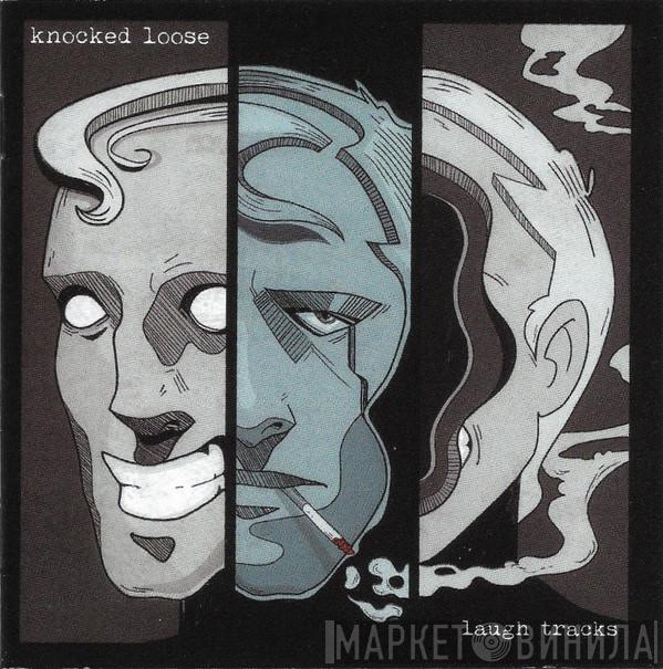 Knocked Loose - Laugh Tracks