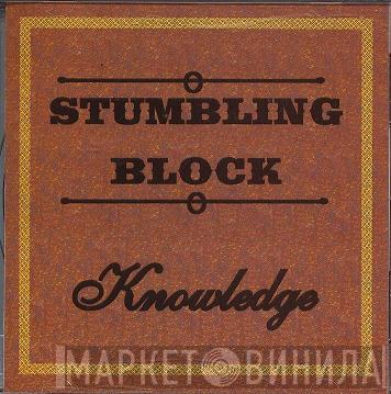 Knowledge  - Stumbling Block