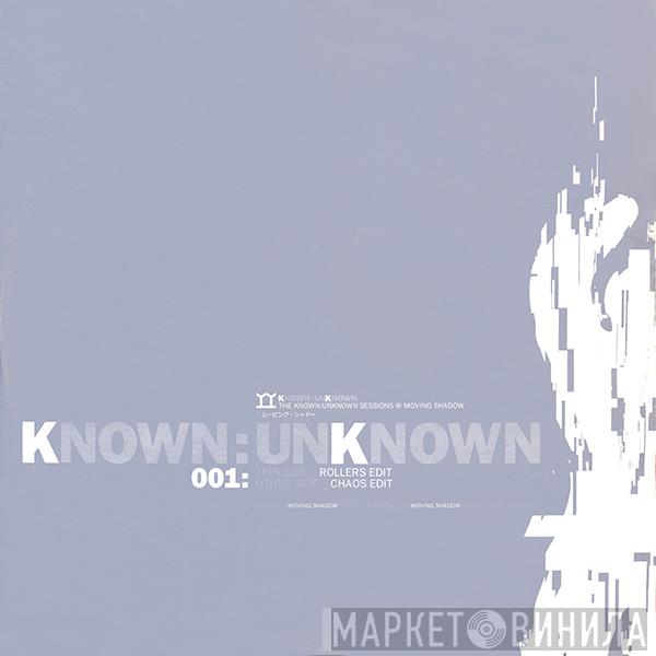 Known Unknown - The Known:Unknown Sessions @ Moving Shadow