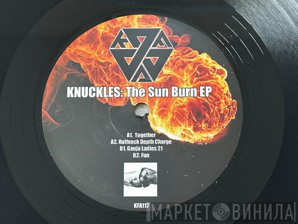 Knuckles  - The Sun Burn EP