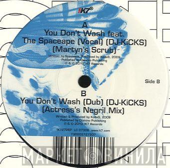 Kode9 - You Don't Wash (DJ-Kicks) (Remixes)