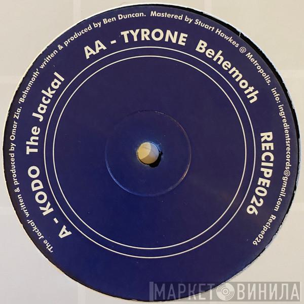 Kodo, Tyrone  - The Jackal / Behemoth