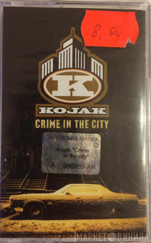  Kojak  - Crime In The City
