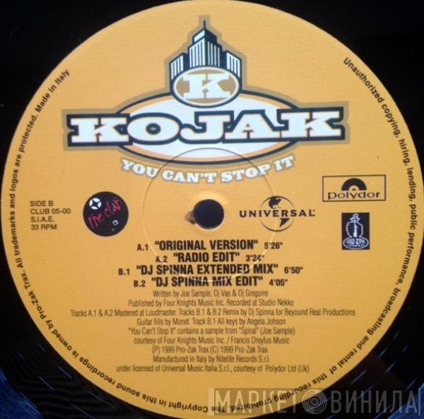  Kojak  - You Can't Stop It