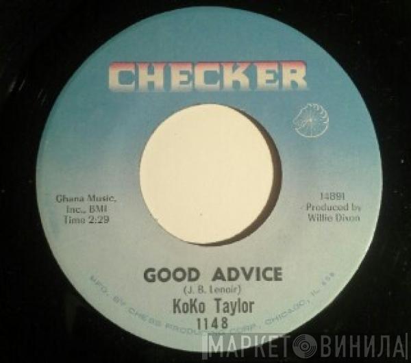 Koko Taylor - Good Advice / Tell Me The Truth
