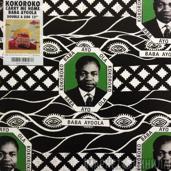Kokoroko - Carry Me Home / Baba Ayoola