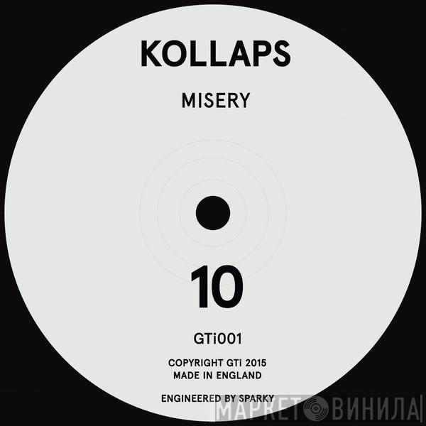 Kollaps  - Misery / Could This Be