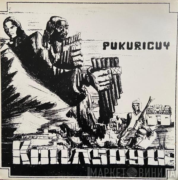 Kollasuyu Ñan - Pukuricuy
