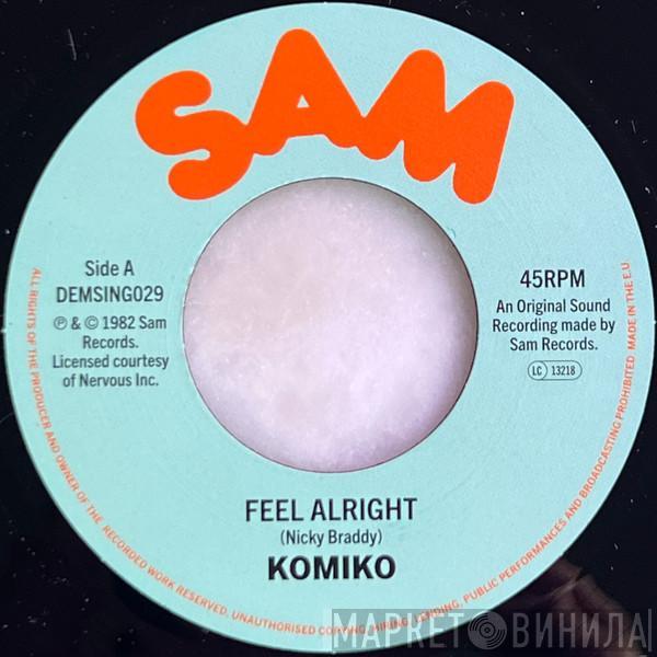 Komiko - Feel Alright