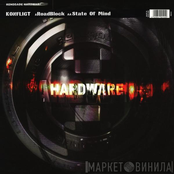 Konflict - RoadBlock / State Of Mind