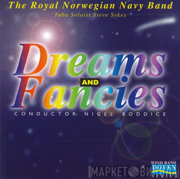 Kongelige Norske Marines Musikkorps - Dreams and Fancies