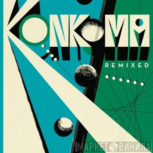 Konkoma - Remixed