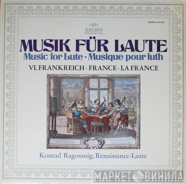 Konrad Ragossnig - Musik Für Laute, VI. Frankreich