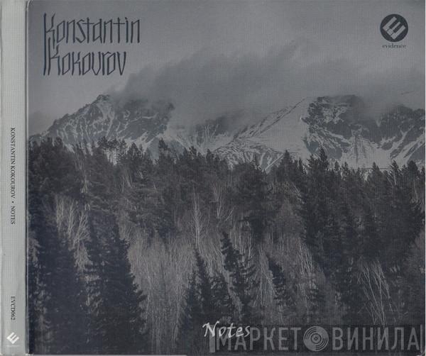 Konstantin Kokourov - Notes