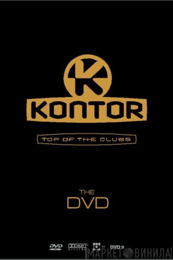  - Kontor - Top Of The Clubs - The DVD