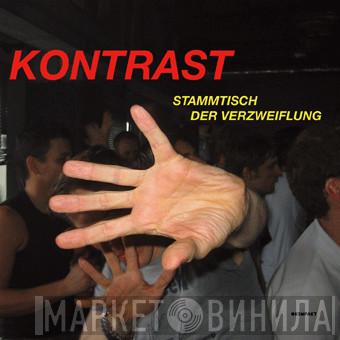 Kontrast  - Stammtisch Der Verzweiflung