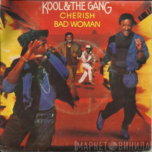  Kool & The Gang  - Cherish / Bad Woman