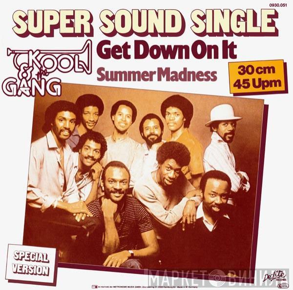  Kool & The Gang  - Get Down On It / Summer Madness