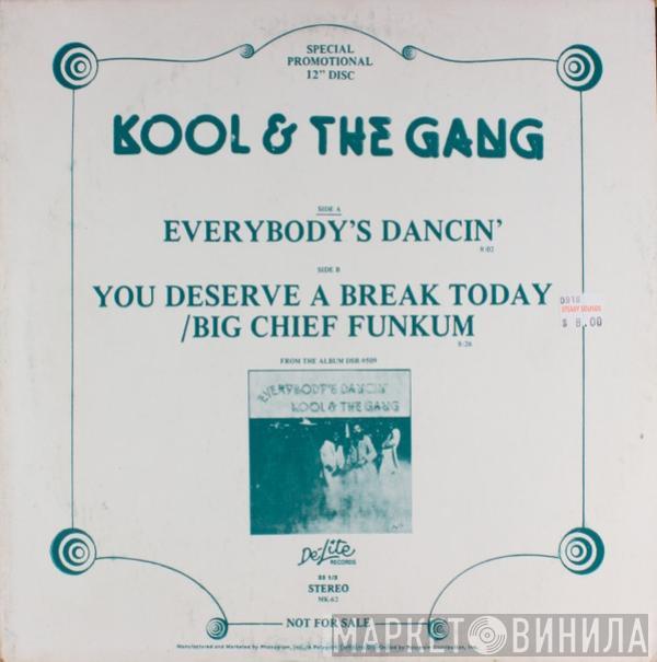 Kool & The Gang - Everybody's Dancin' / You Deserve A Break Today / Big Chief Funkum