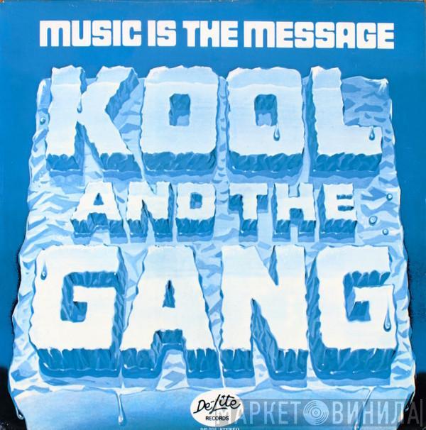 Kool & The Gang - Music Is The Message