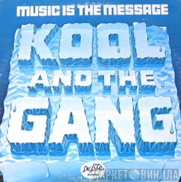  Kool & The Gang  - Music Is The Message