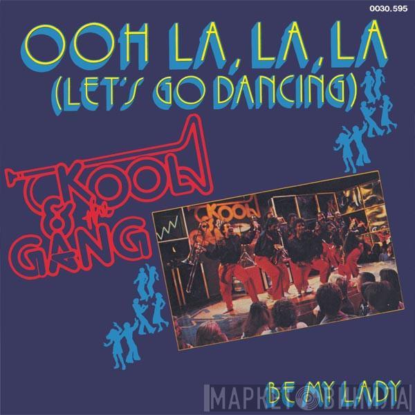  Kool & The Gang  - Ooh La La La (Let's Go Dancing)