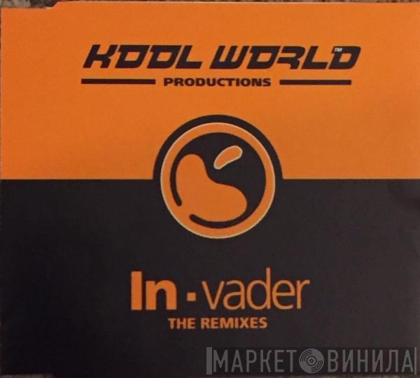  Kool World Productions  - In-Vader - The Remixes