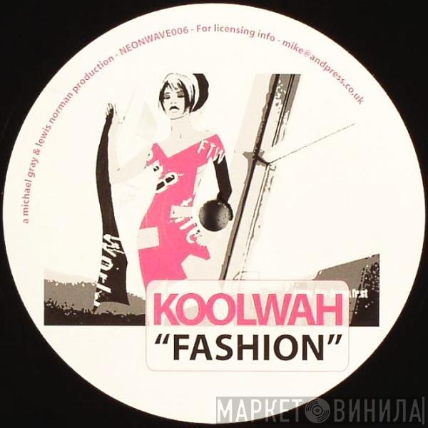 Koolwah - Fashion