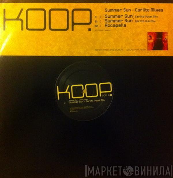 Koop - Summer Sun (Carlito Mixes)