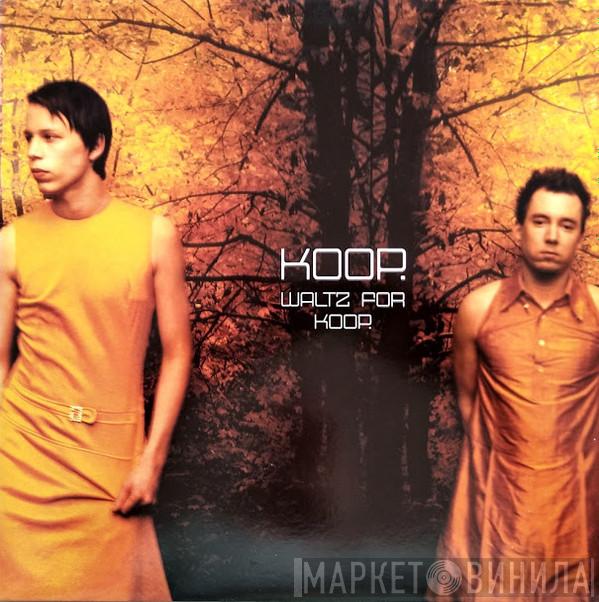  Koop  - Waltz For Koop.