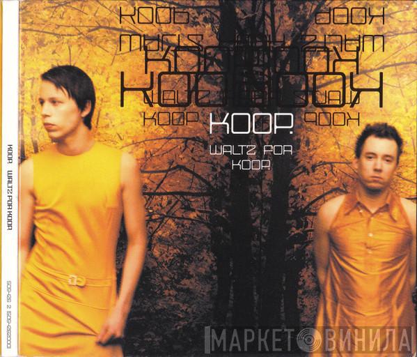  Koop  - Waltz For Koop