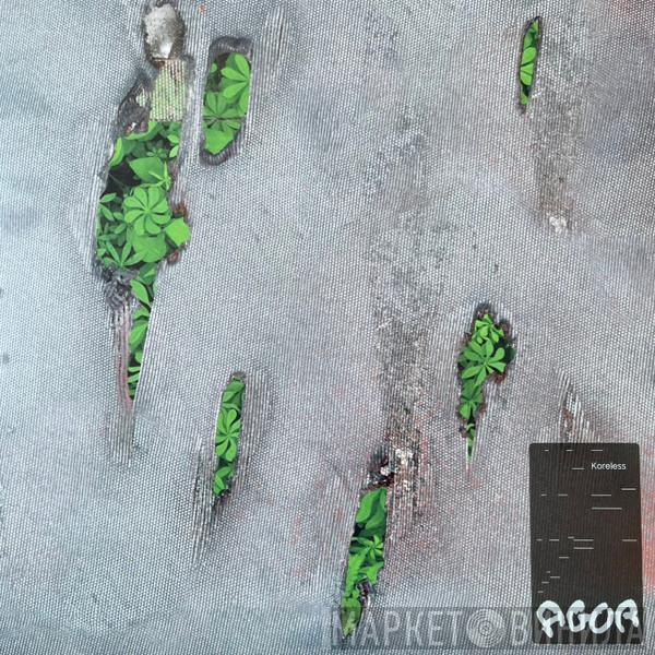 Koreless - Agor