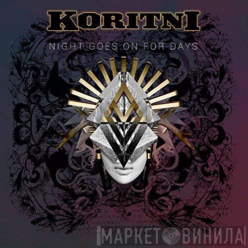 Koritni - Night Goes On For Days