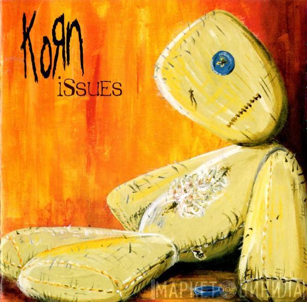  Korn  - Issues