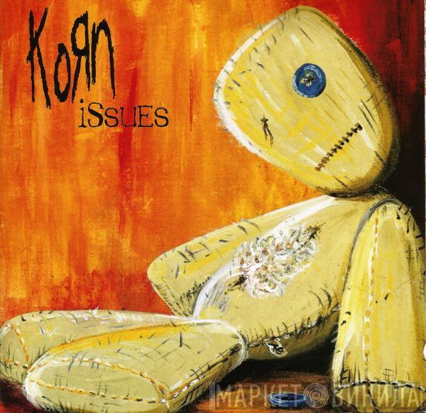  Korn  - Issues