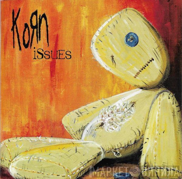  Korn  - Issues
