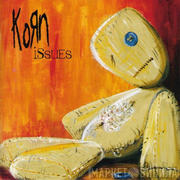  Korn  - Issues