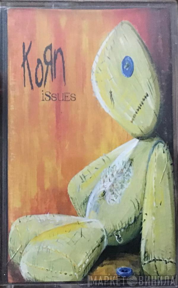  Korn  - Issues