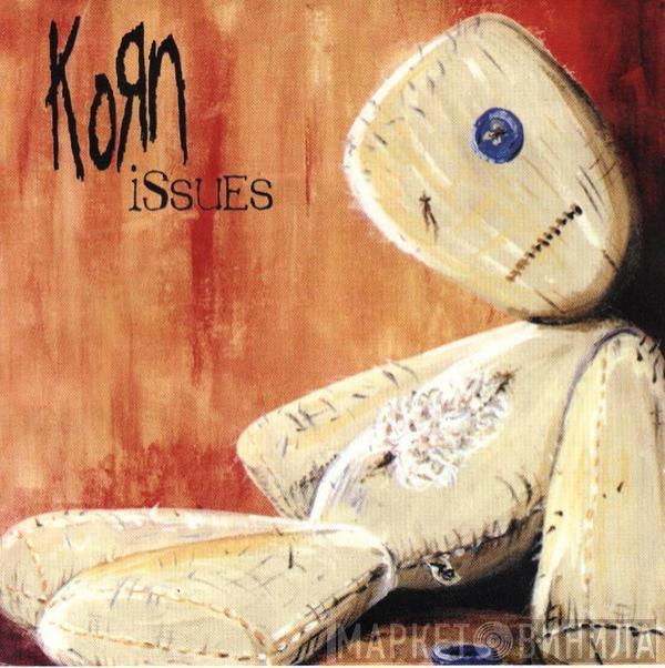  Korn  - Issues