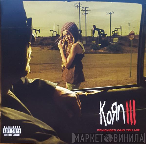 Korn - Korn III: Remember Who You Are